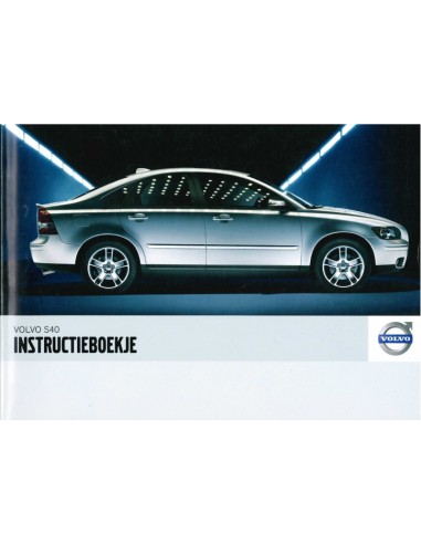 2007 VOLVO S40 INSTRUCTIEBOEKJE...