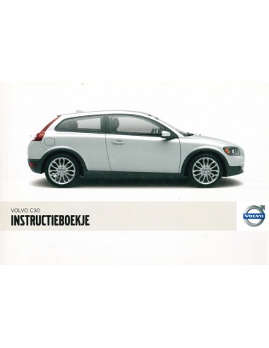 2008 VOLVO C30 INSTRUCTIEBOEKJE...