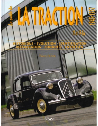 LE GUIDE DE LA TRACTION 1945-1957 - THIERRY DUVAL - BOEK