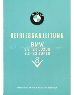 1961 BMW 2.6 LUXUS / 3.2 SUPER OWNERS MANUAL GERMAN