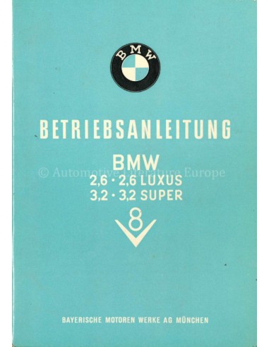 1961 BMW 2.6 LUXUS / 3.2 SUPER OWNERS MANUAL GERMAN