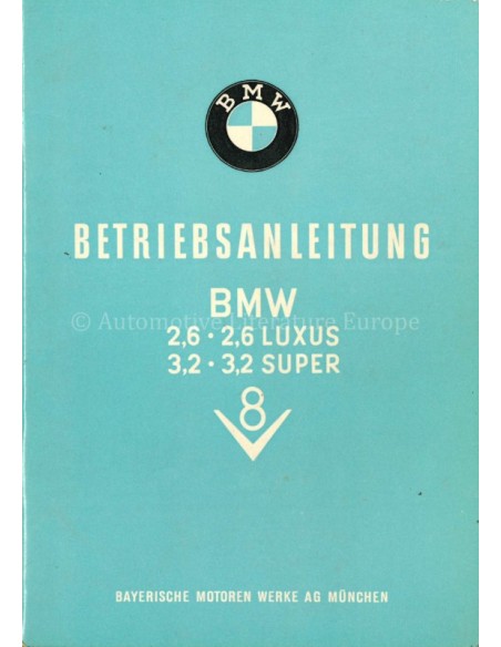 1961 BMW 2.6 LUXUS / 3.2 SUPER BETRIEBSANLEITUNG DEUTSCH