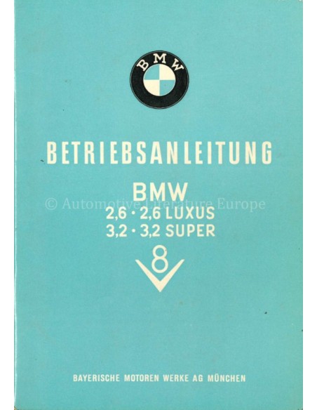 1961 BMW 2.6 LUXUS / 3.2 SUPER OWNERS MANUAL GERMAN