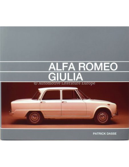 ALFA ROMEO - GIULIA - PATRICK DASSE - BOEK
