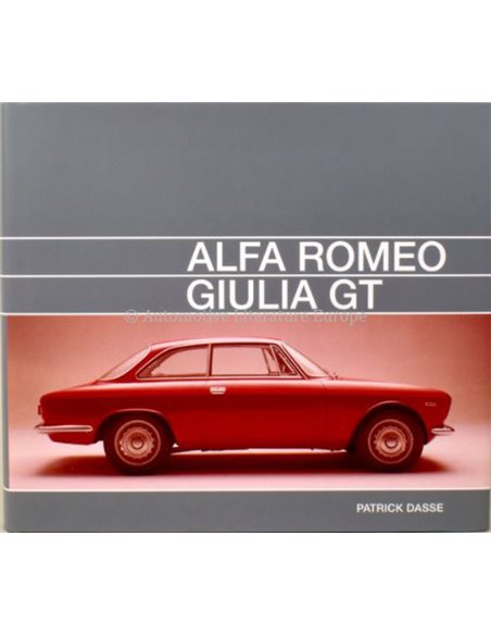 ALFA ROMEO - GIULIA GT - PATRICK DASSE - BOEK