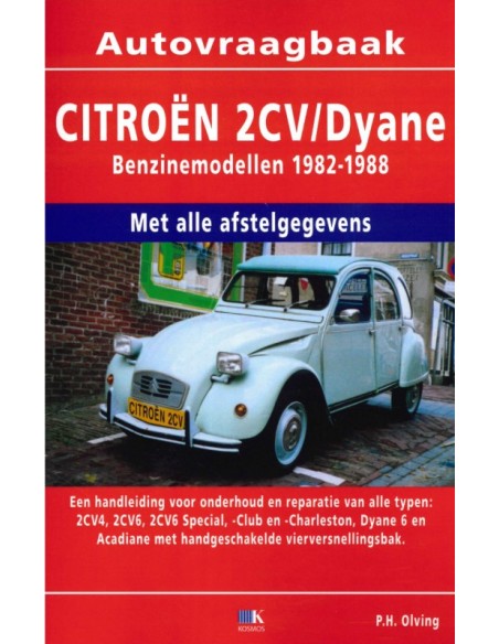 1982 - 1988 CITROEN 2CV / DYANE BENZIN REPERATURANLEITUNG NIEDERLÄNDISCH