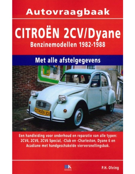 1982 - 1988 CITROEN 2CV / DYANE PETROL WORKSHOP MANUAL DUTCH