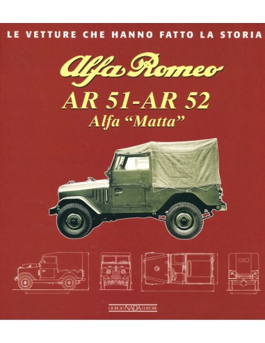 ALFA ROMEO AR 51 - AR 52 LE VETTURE CHE HANNO FATTO LA STORIA - BOOK