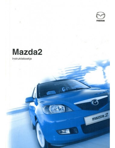 2004 MAZDA 2 INSTRUCTIEBOEKJE NEDERLANDS