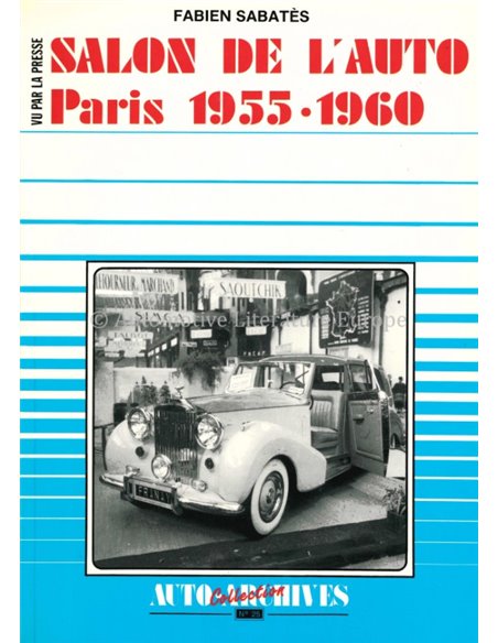 SALON DE L'AUTO PARIS 1955-1960 - FABIEN SABATÈS - BOOK