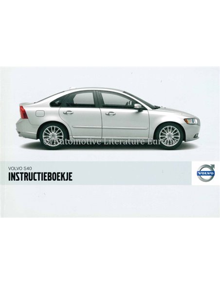 2007 VOLVO S40 INSTRUCTIEBOEKJE NEDERLANDS