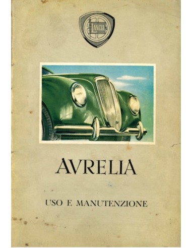 1952 LANCIA AURELIA OWNERS MANUAL...