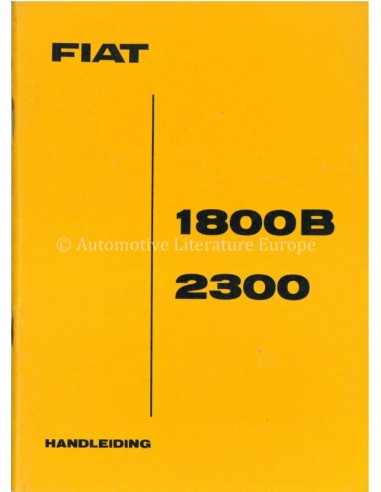 1962 FIAT 1800 B - 2300 OWNERS MANUAL DUTCH