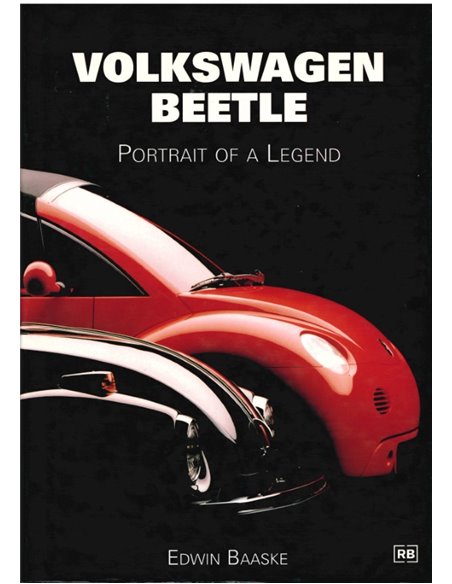 VOLKSWAGEN BEETLE, PORTRAIT OF A LEGEND - EDWIN BAASKE - BOOK