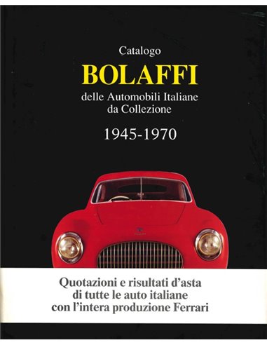 CATALOGO BOLAFFI DELLA AUTOMOBILI ITALIANE DA COLLEZIONE 1945-1970 - BOOK