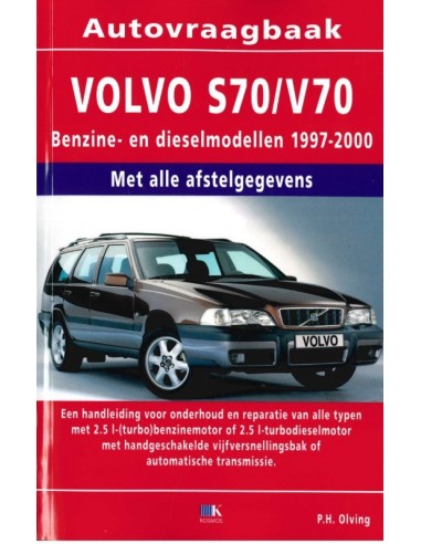 1997 - 2000 VOLVO S70 V70 PETROL & DIESEL HANDBOOK DUTCH