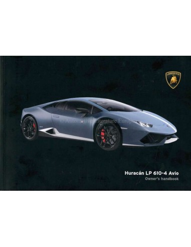 2016 LAMBORGHINI HURACAN LP 610-4 AVIO BETRIEBSANLEITUNG ENGLISCH