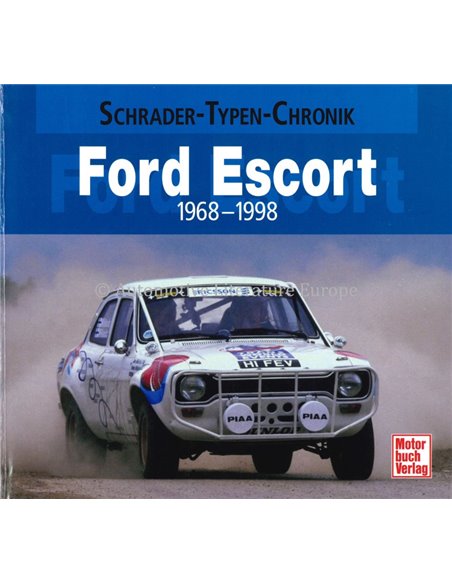 FORD ESCORT 1968-1998 SCHRADER TYPEN CHRONIK - JOACHIM KUCH - BOOK