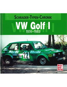 VOLKSWAGEN GOLF I 1974-1983 SCHRADER TYPEN CHRONIK - JOACHIM KUCH - BUCH