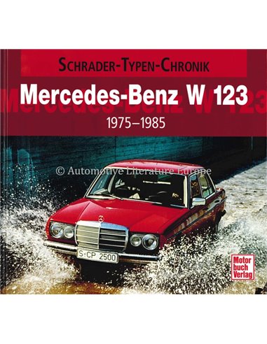 MERCEDES-BENZ S-KLASSE BAUREIHE W 116 SCHRADER-TYPEN-CHRONIK - ALEXANDER F. STORZ - BUCH