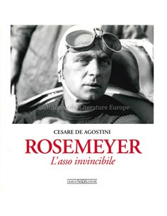 ROSEMEYER: L'ASSO INVINCIBILE- CESARE DE AGOSTINI - BOEK