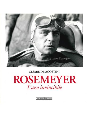 ROSEMEYER: L'ASSO INVINCIBILE- CESARE DE AGOSTINI - BUCH
