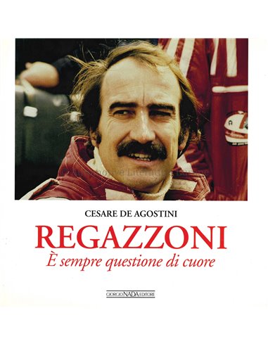 REGAZZONI: È SEMPRE QUESTIONE DI CUORE - CESARE DE AGOSTINI - BUCH