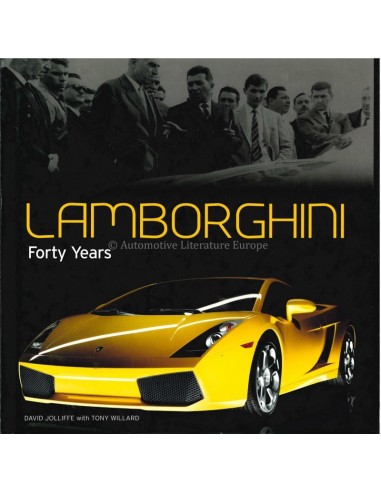 LAMBORGHINI 40 YEARS - DAVID JOLLIFFE / TONY WILLARD - BOOK