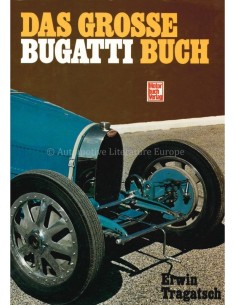 DAS GROSSE BUGATTI BUCH - ERWIN TRAGATSCH