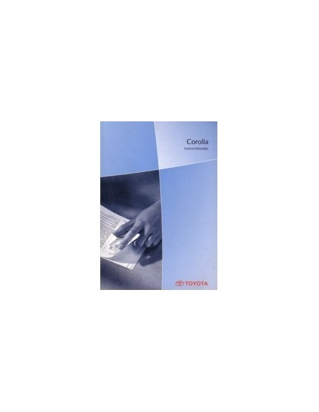 2003 TOYOTA COROLLA INSTRUCTIEBOEKJE NEDERLANDS