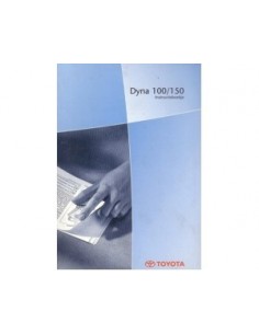 2001 TOYOTA DYNA 100 / 150 INSTRUCTIEBOEKJE NEDERLANDS
