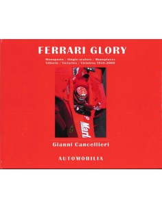 FERRARI GLORY, 1948 - 2000 SINGLE SEATER VICTORIES - GIANNI CANCELLIERI - BUCH