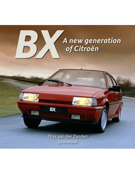 2021 CITROËN BX - A NEW GENERATION - THIJS VAN DER ZANDEN -  BUCH