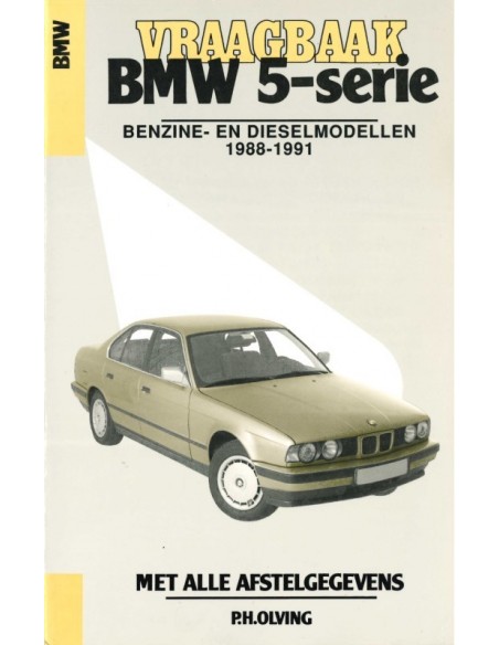 1988 - 1991 BMW 5 SERIES PETROL - DIESEL REPAIR MANUAL DUTCH