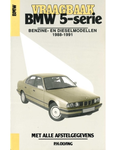 1988 - 1991 BMW 5 SERIES PETROL - DIESEL REPAIR MANUAL DUTCH