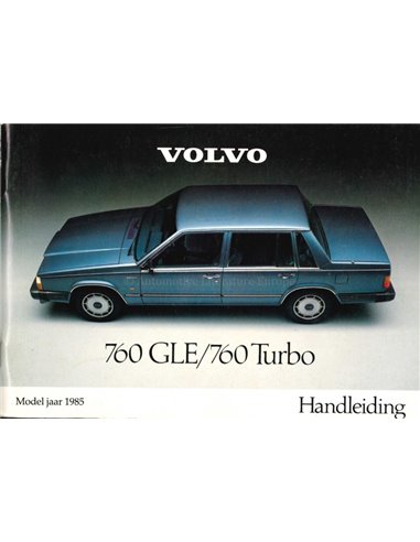 1985 VOLVO 760 GLE TURBO OWNERS MANUAL HANDBOOK DUTCH
