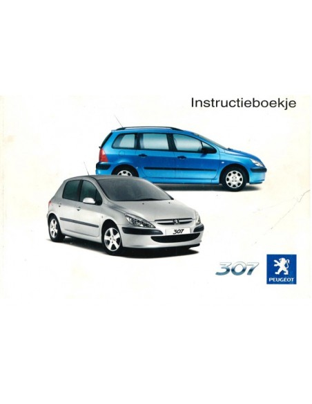 2003 PEUGEOT 307 SW INSTRUCTIEBOEKJE NIEDERLÄNDISCH
