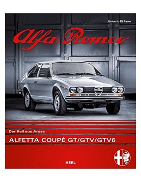 ALFA ROMEO DER KEIL AUS ARESSE HEEL - GIORGIO NADA EDITORE - BUCH