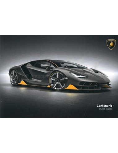 2016 LAMBORGHINI CENTENARIO QUICK GUIDE ENGLISH