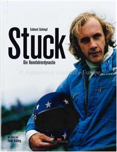 STUCK: DIE RENNFAHRERDYNASTIE - ECKHARD SCHIMPF - BOEK