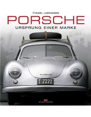 PORSCHE - URSPRUNG EINER MARKE - KARL LUDVIGSEN - BUCH