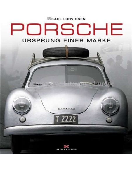 PORSCHE - URSPRUNG EINER MARKE - KARL LUDVIGSEN - BUCH