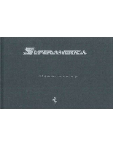 2005 FERRARI SUPERAMERICA HARDCOVER BROCHURE LA JOLLA 193/559