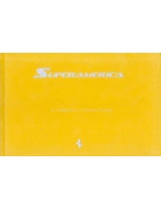 2005 FERRARI SUPERAMERICA HARDCOVER BROCHURE SANTA FE 125/559