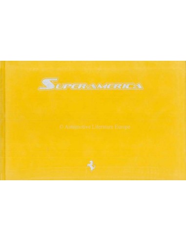 2005 FERRARI SUPERAMERICA HARDCOVER PROSPEKT SANTA FE 125/559