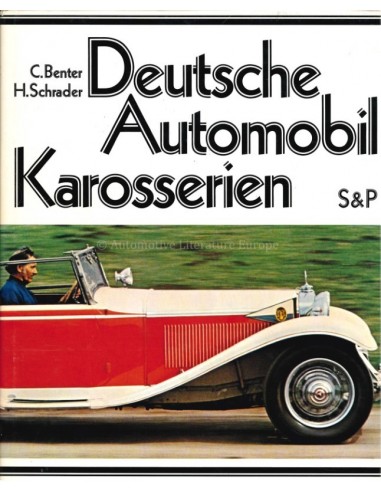 DEUTSCHE AUTOMOBIL KAROSSERIEN - C. BNTER / H. SCHRADER - BOOK