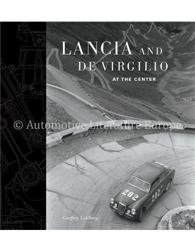 LANCIA AND DE VIRGILIO AT THE CENTER - GEOFFREY GOLDBERG - BOOK - ITALIAN