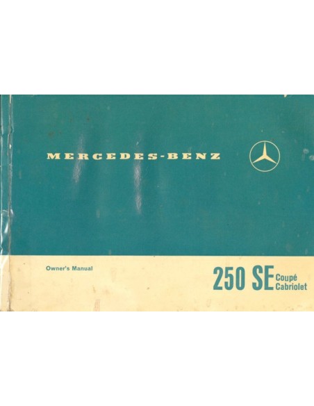 1966 MERCEDES BENZ 250 SE COUPÉ / CABRIOLET OWNERS MANUAL ENGLISH