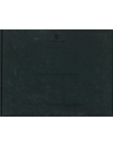 2017 PORSCHE EXCLUSIVE MANUFAKTUR HARDBACK BROCHURE DUTCH