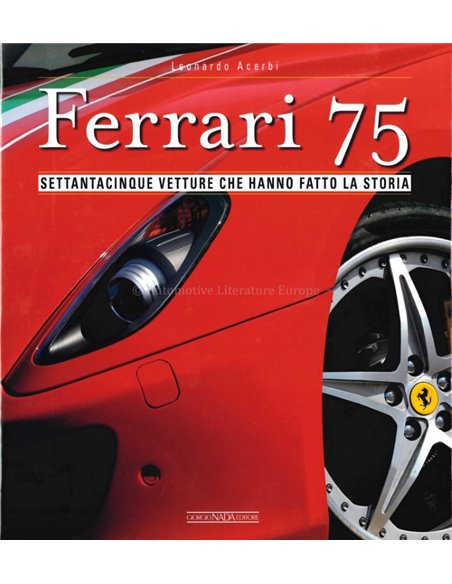 FERRARI 75 - SETTANTACINQUE VETTURE CHE HANNO FATTO LA STORIA - BUCH